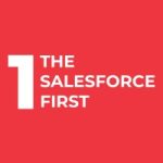 The Salesforce First