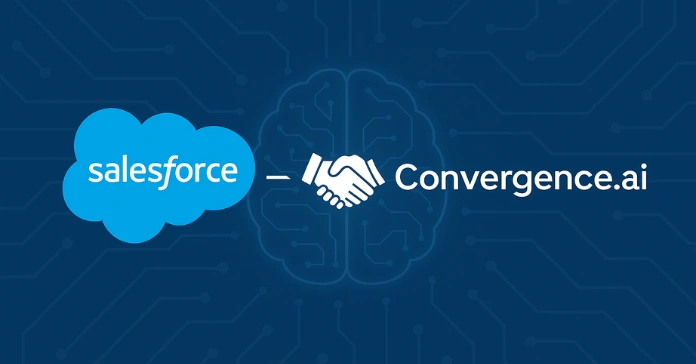 Salesforce to Acquire Convergence.ai Salesforce to Acquire Convergence.ai