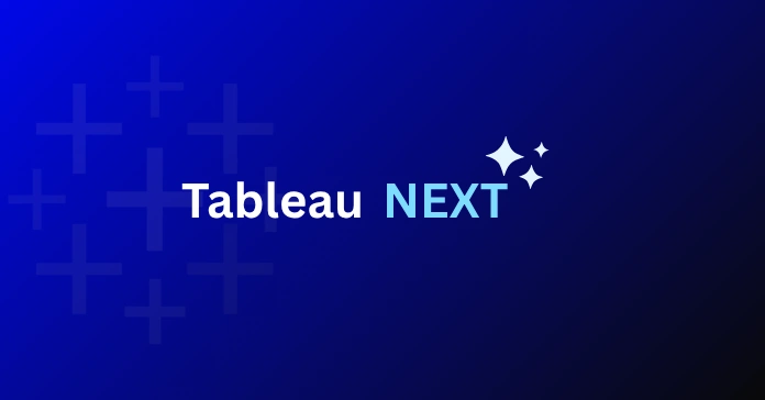 Tableau NEXT